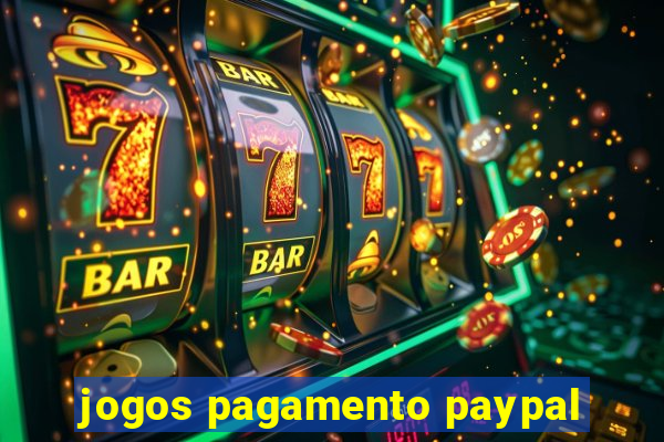 jogos pagamento paypal